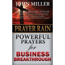 Prayer Rain: Powerful Prayers For Business Breakthrough