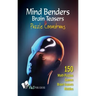 Mind Benders Brain Teasers & Puzzle Conundrums