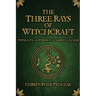 The Three Rays of Witchcraft