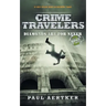 Diamonds Are For Never: Crime Travelers Spy School Mystery & International Adventure Series