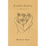 Underbelly: Poems