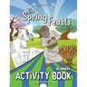 The Spring Feasts Beginners Activity Book