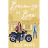 Because of a Bee