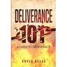 Deliverance 101: A Guide to Deliverance