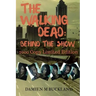 The Walking Dead: Behind The Show: 2000 Copy Limited Edition
