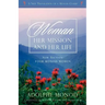 Woman: Her Mission and Her Life - Revised Edition