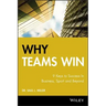 Why Teams Win: 9 Keys to Success in Business, Sport and Beyond