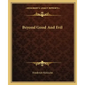 Beyond Good and Evil