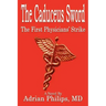 The Caduceus Sword: The First Physicians' Strike