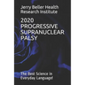 Progressive Supranuclear Palsy: The Best Science in Everyday Language!