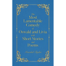 The Most Lamentable Comedy of Oswald and Livia with Short Stories and Poems
