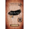 Into the Fire