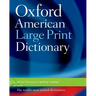 The Oxford American Large Print Dictionary