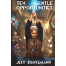 Ten Gentle Opportunities
