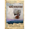 Secrets of the Viking Navigators: How the Vikings Used Their Amazing Sunstones and Other Techniques to Cross the Open Ocean