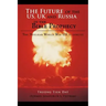 The Future of the US, UK and Russia in the Bible Prophecy: The Nuclear World War III is coming
