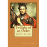 Twilight of an Order