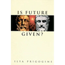 Is Future Given?