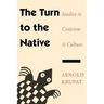 The Turn to the Native: Studies in Criticism and Culture