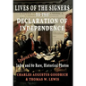 Lives of the Signers to the Declaration of Independence (Illustrated): Updated with Index and 80 Rare, Historical Photos