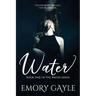 Water: Book One of the Water Series