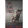 Some Scary Stories
