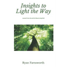Insights to Light the Way: Lessons From Life and ALS About Living Well
