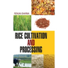 Rice Cultivation and Processing