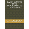 Basic Syntax of C Programming Language