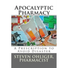 Apocolyptic Pharmacy: A Prescription to Avoid Disaster