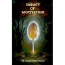 Impact of Motivation