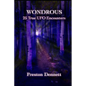 Wondrous: 25 True UFO Encounters