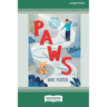 Paws [16pt Large Print Edition]