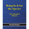 Being in It for the Species: The Universe Speaks (Paperback)