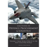 Case Studies in Defence Procurement and Logistics: Volume 1: From World War II to the Post Cold War World