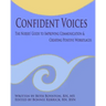 Confident Voices: The Nurses' Guide to Improving Communication & Creating Positive Workplaces
