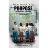 From Poverty to Purpose