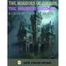 The Haunted Mansion: A Coloring Book for Adults: The Chilling Adventures Within the Haunted Mansion