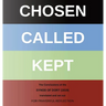 Chosen - Called - Kept: The Conclusions of the Synod of Dort Translated and arranged for prayerful reflection and study