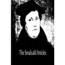 The Smalcald Articles