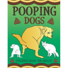 Pooping Dogs Coloring Book for Adults: Funny Dog Poop Toilet Humor Gag Book