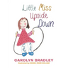 Little Miss Upside Down