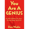 You Are A Genius: It's Not Where You Are, It's The State You're In