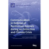 Communication in Defense of Nonhuman Animals during an Extinction and Climate Crisis