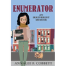 Enumerator: An Irreverent Memoir