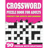 Crossword Puzzle Book For Adults: Crossword Book For Adult Parents And Seniors With Supplying Large Print Puzzles And Solutions