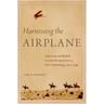 Harnessing the Airplane: American and British Cavalry Responses to a New Technology, 1903-1939