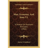 Man, Economy, And State V1: A Treatise On Economic Principles (1962)