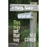 This Way not That Way