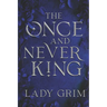 The Once and Never King